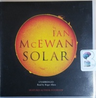 Solar written by Ian McEwan performed by Roger Allam on CD (Unabridged)